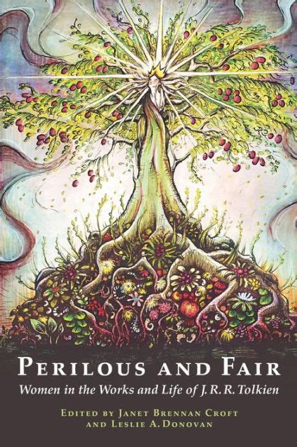 perilous and fair women in the works and life of j r r tolkien PDF