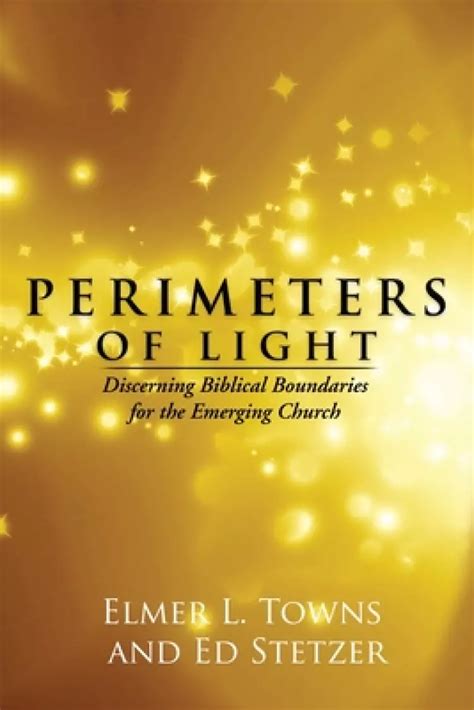 perimeters of light biblical boundaries for the emerging church Epub