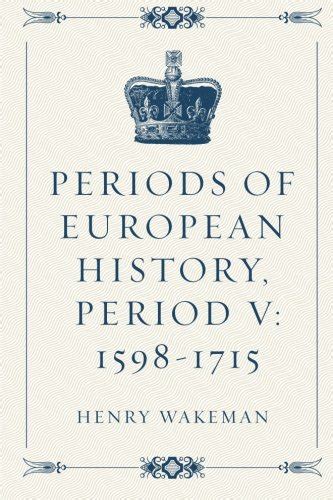 periods european history period 1598 1715 Kindle Editon