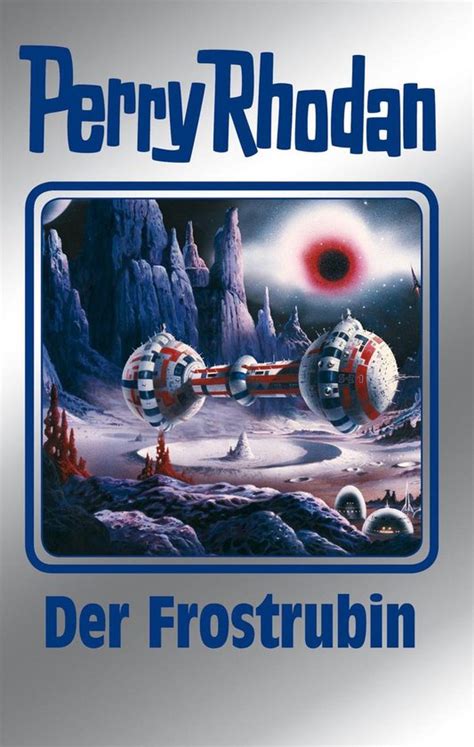 perry rhodan 130 frostrubin rhodan silberband ebook Doc