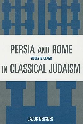 persia and rome in classical judaism studies in judaism Reader