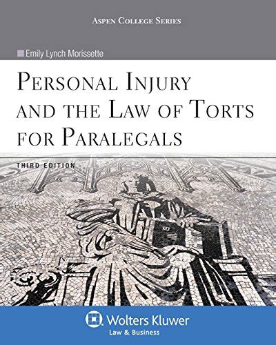 personal injury and the law of torts for paralegals third edition aspen college Doc