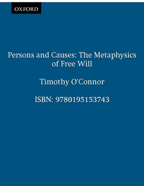 persons and causes the metaphysics of free will PDF