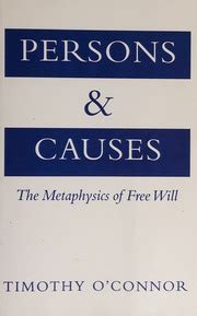 persons and causes the metaphysics of free will PDF