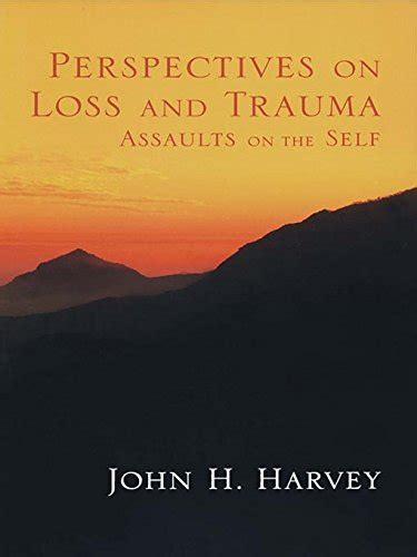 perspectives on loss and trauma assaults on the self Kindle Editon