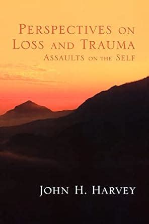 perspectives on loss and trauma assaults on the self Kindle Editon