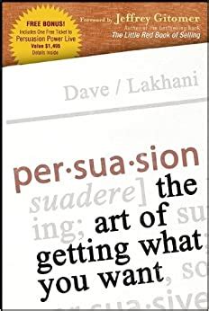 persuasion the art of getting what you want Reader