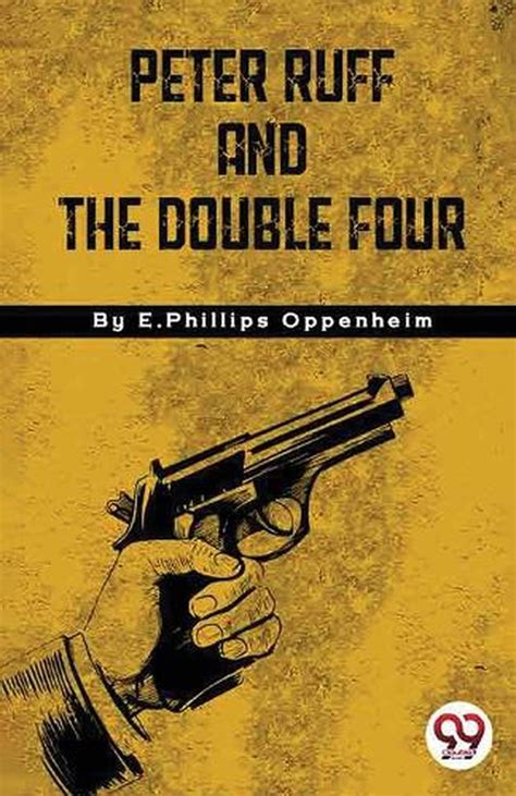 peter ruff double four classic reprint PDF