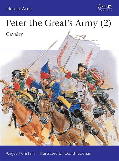 peter the greats army 2 cavalry men at arms 264 Reader