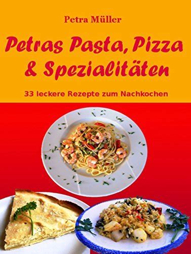 petras pasta pizza spezialit ten nachkochen Reader