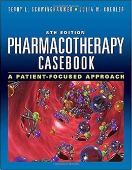 pharmacotherapy casebook 8th edition answers Kindle Editon