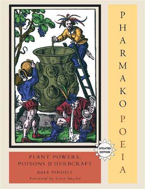 pharmako or poeia plant powers poisons and herbcraft Reader