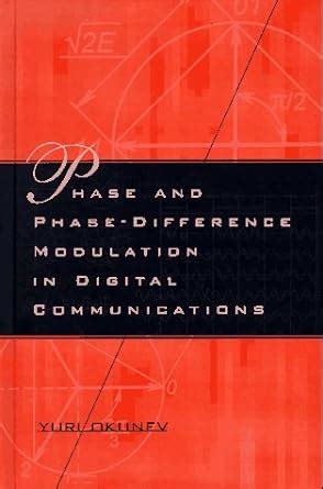 phase and phase difference modulation in digital communications artech house signal processing library Kindle Editon