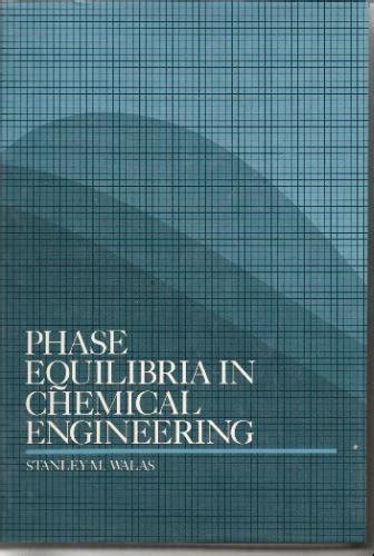 phase equilibria in chemical engineering walas 1985 Epub