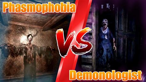 phasmophobia vs demonologist