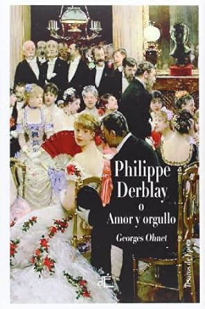 philippe derblay o amor y orgullo tesoros de epoca Doc