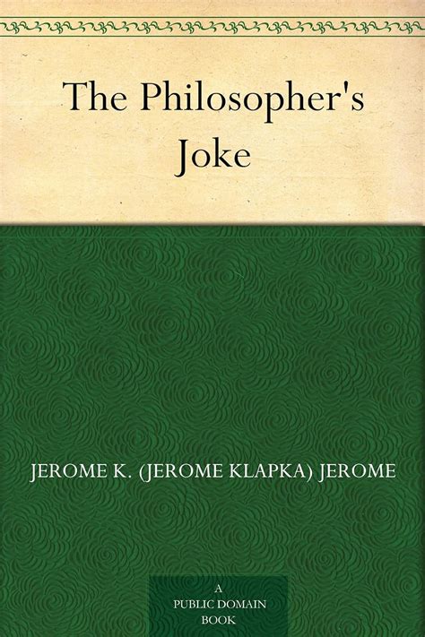 philosophers joke jerome k Epub