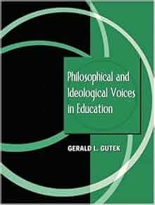 philosophical and ideological voices in education Doc