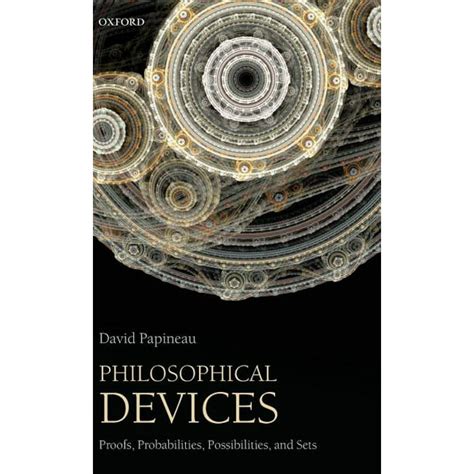 philosophical devices proofs probabilities possibilities and sets Reader