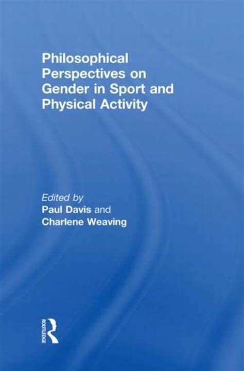 philosophical perspectives on gender in sport and physical activity Kindle Editon