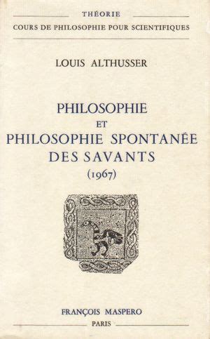 philosophie et philosophie spontane des savants 1967 Kindle Editon