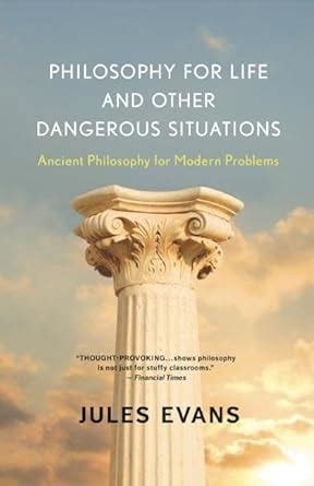 philosophy for life and other dangerous situations ancient philosophy for modern problems Epub