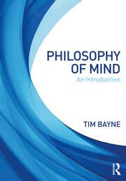 philosophy mind introduction tim bayne Reader