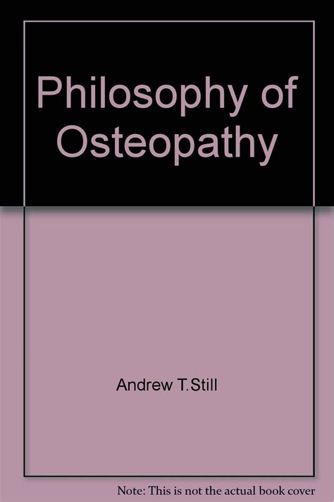 philosophy osteopathy andrew t still Kindle Editon