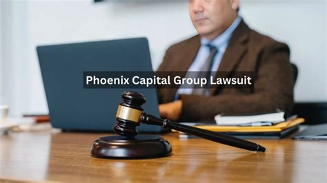 phoenix capital group lawsuit update