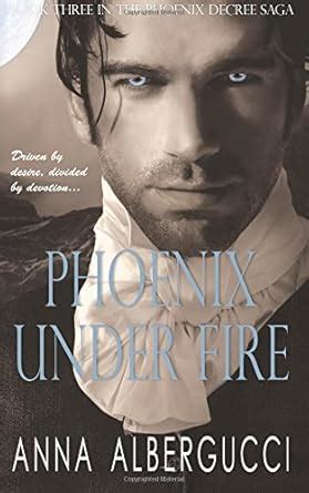 phoenix under fire book three in the phoenix decree saga Doc