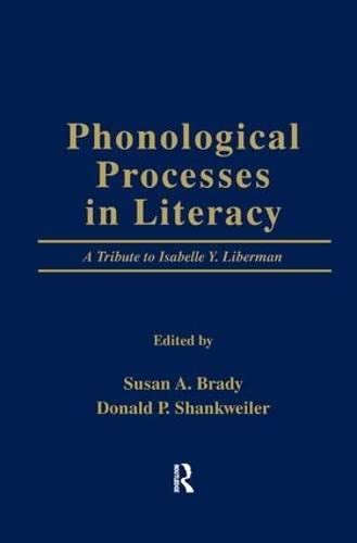 phonological processes in literacy a tribute to isabelle y liberman Kindle Editon