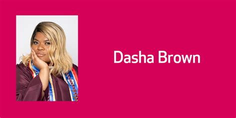 Dasha Brown