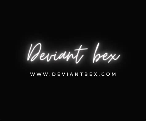 Deviant Bex