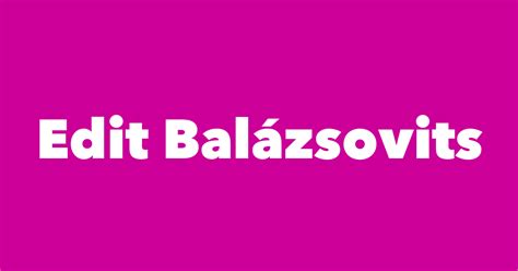 Edit Balazsovits