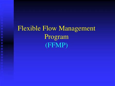 Flexible Flow