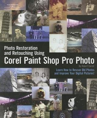photo restoration and retouching using corel paint shop pro photo Doc