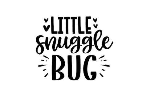 Snuggle Bug