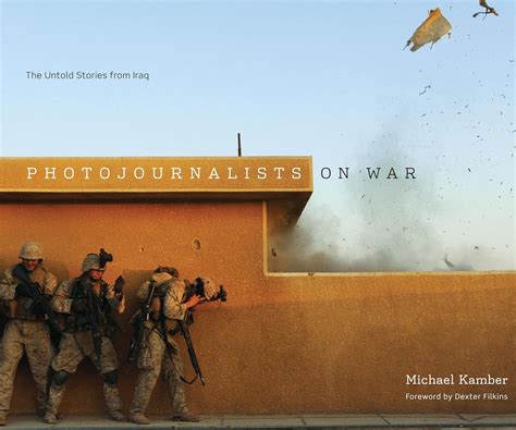 photojournalists on war the untold stories from iraq PDF