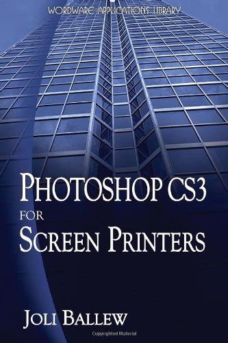 photoshop cs3 for screen printers wordware applications library Doc