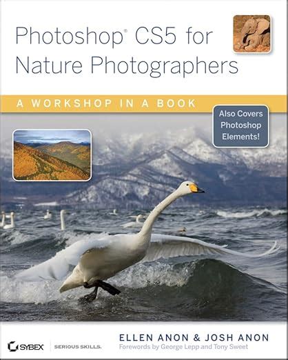 photoshop cs5 for nature photographers a workshop in a book PDF