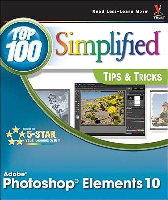 photoshop elements 10 top 100 simplified tips and tricks PDF