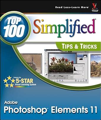 photoshop elements 11 top 100 simplified tips and tricks PDF