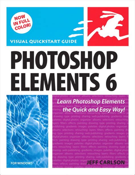 photoshop elements 6 for windows visual quickstart guide Epub