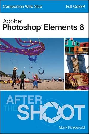 photoshop elements 8 after the shoot Doc