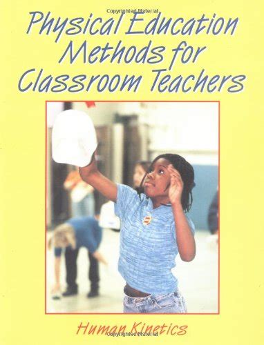 physical education methods for classroom teachers Kindle Editon