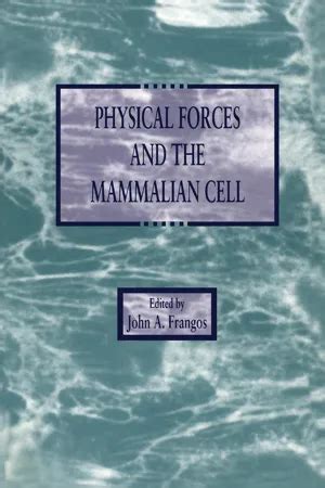 physical forces and the mammalian cell Doc