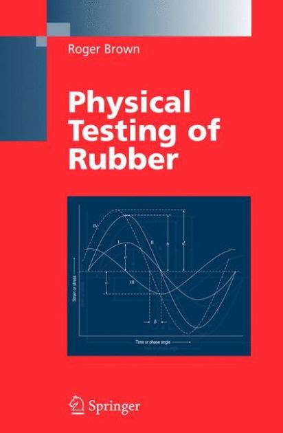 physical testing of rubber physical testing of rubber Doc