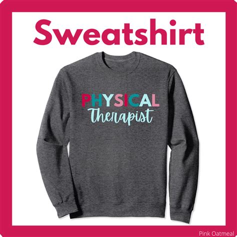 physical therapist sweatshirt