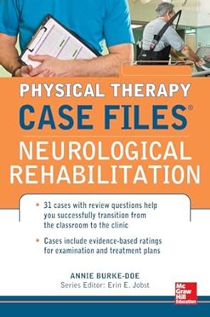 physical therapy case files neurological rehabilitation Kindle Editon
