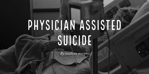 physician assisted suicide physician assisted suicide Doc